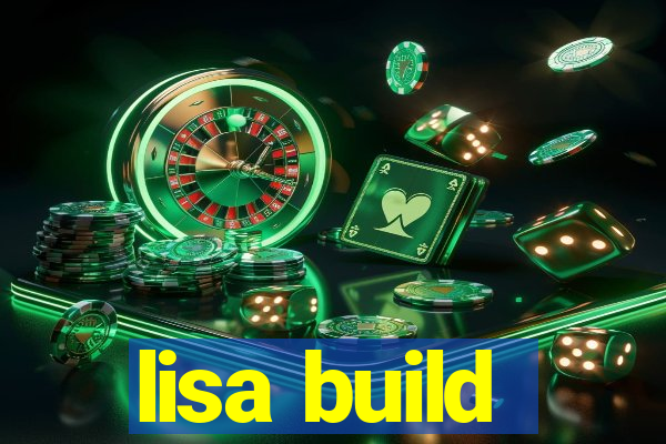 lisa build